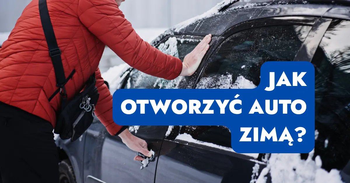 Jak Otworzyć Auto Zimą: Zamarznięty Zamek lub Drzwi Samochodu Sosnowiec