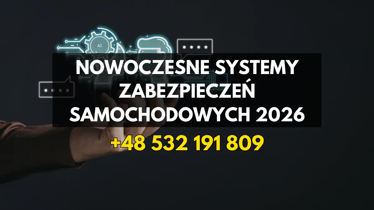 Nowoczesne zabezpieczenia samochodowe 2026 - Keyless i immobilizer